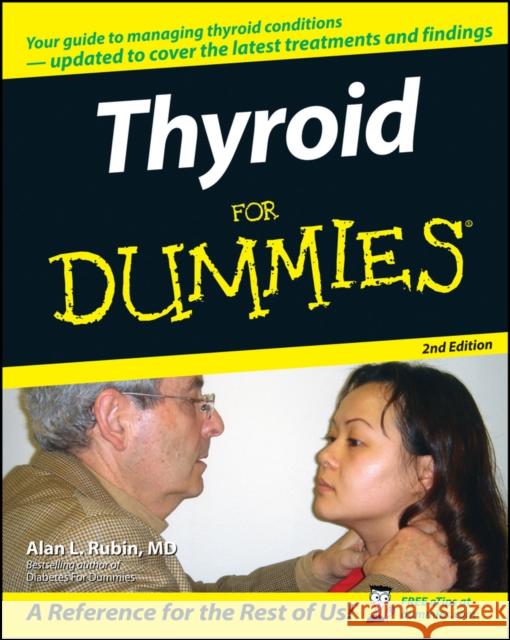 Thyroid for Dummies Rubin, Alan L. 9780471787556 For Dummies - książka