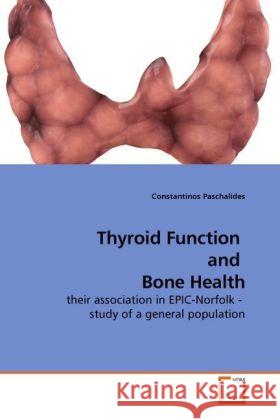 Thyroid Function and Bone Health Constantinos Paschalides 9783639259698 VDM Verlag - książka