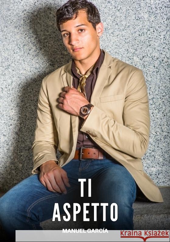 Ti Aspetto García, Manuel 9783384720351 Manuel García - książka