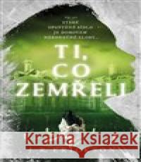 Ti, co zemřeli J.R. Erickson 9788027711307 Fobos - książka