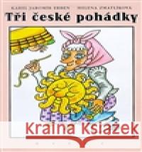 Tři české pohádky Karel Jaromír Erben 9788074830389 Artur - książka