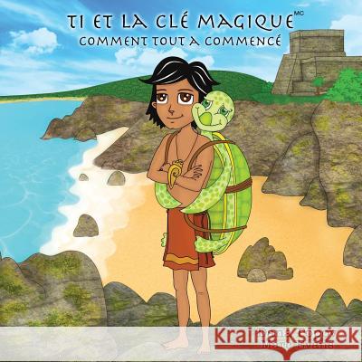 Ti et la Cle Magique: Comment tout a commence Evans, Marc 9781514128152 Createspace - książka