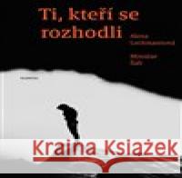 Ti, kteří se rozhodli Miroslav Šafr 9788020034106 Academia - książka