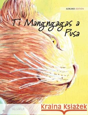Ti Mangngagas a Pusa: Ilokano Edition of the Healer Cat Pere, Tuula 9789523572621 Wickwick Ltd - książka