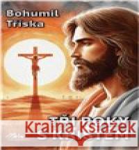 Tři roky s Kristem Bohumil Tříska 9788088363651 MaHa - książka