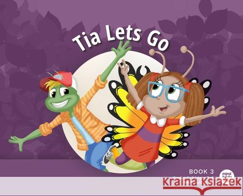 Tia Lets Go Mind Body Align                          Art Mawhinney 9781963989342 Mind Body Align - książka