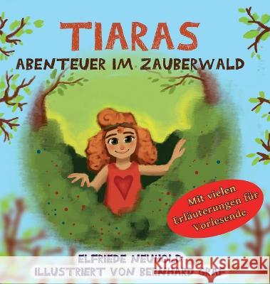 Tiaras Abenteuer im Zauberwald Neuhold, Elfriede 9783347206465 tredition - książka
