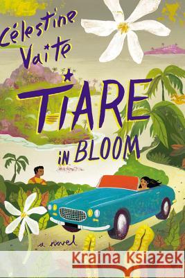 Tiare in Bloom Celestine Vaite 9780316114677 Back Bay Books - książka