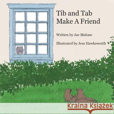 Tib and Tab Make A Friend Malone, Jae 9781800315778 New Generation Publishing - książka