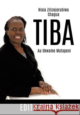 Tiba Edith Otieno 9781498476393 Xulon Press - książka