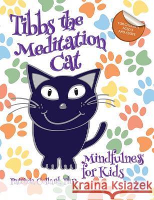 Tibbs the Meditation Cat: Mindfulness for Kids Patrizia Collard Max Eames Philippa King 9780955362972 North Star Press Ltd - książka