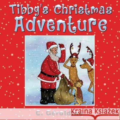 Tibby's Christmas Adventure C Géraldine 9781737999713 Triddias - książka