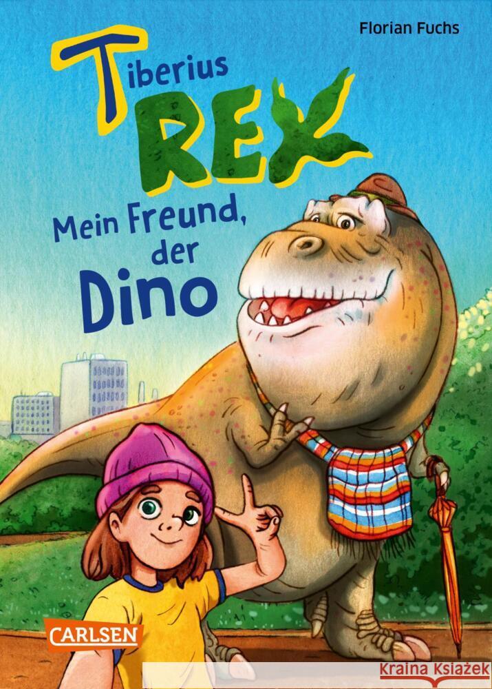 Tiberius Rex 1: Mein Freund, der Dino Fuchs, Florian 9783551654274 Carlsen - książka