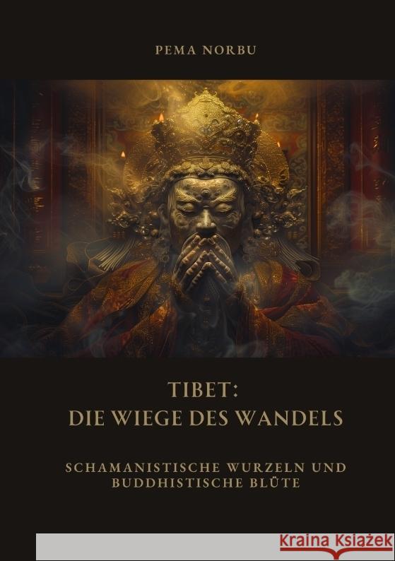 Tibet: Die Wiege des Wandels Norbu, Pema 9783384474278 tredition - książka