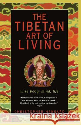 Tibetan Art of Living, the Hansard 9780743233163 Atria Books - książka