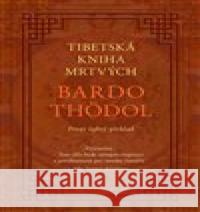 Tibetská kniha mrtvých Padmasambhava 9788074361180 DharmaGaia - książka