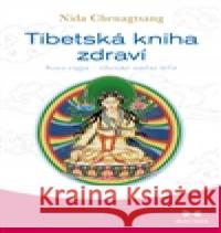 Tibetská kniha zdraví Nida Chenagtsang 9788075001450 Maitrea - książka