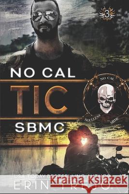 Tic: Soulless Bastards MC No Cal Book 3 Elferks Editing Erin Trejo 9781720102601 Independently Published - książka