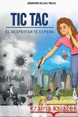 Tic Tac El Despertar Te Espera Alejandra León, Jhana Navas, Elisabel Rubiano 9789801820451 Editorial Rubiano - książka