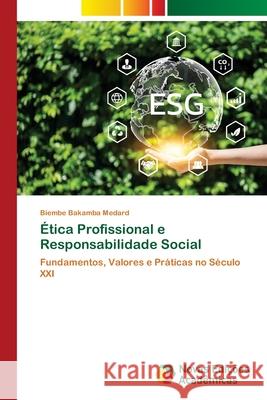 Ética Profissional e Responsabilidade Social Medard, Biembe Bakamba 9786209265808 Novas Edições Acadêmicas - książka