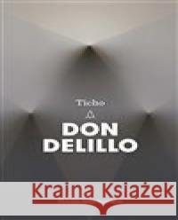 Ticho Don DeLillo 9788025739402 Argo - książka