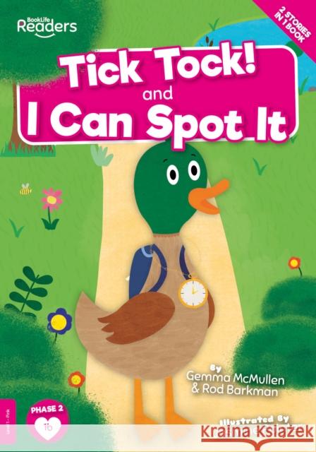 Tick Tock and I Can Spot It  9781839272738 BookLife Publishing - książka