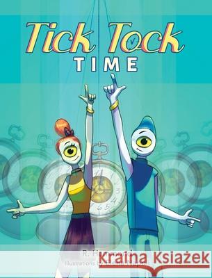 Tick Tock, TIME Russ Hammond Elena Napoli 9781734988512 Romeo Hotel Publishing, LLC - książka