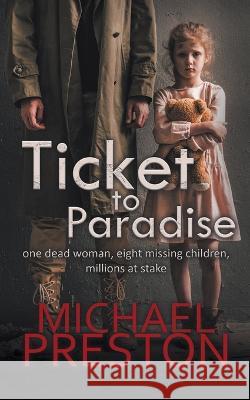 Ticket to Paradise Michael Preston 9781509243693 Wild Rose Press - książka