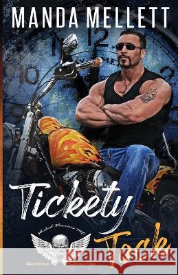 Tickety Tock (Wicked Warriors MC Arizona Chapter) Manda Mellett   9781915106117 Trish Haill Associates - książka