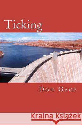 Ticking Don Gage 9781463574420 Createspace - książka