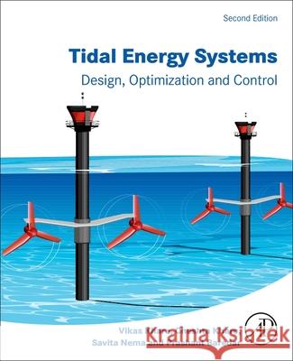 Tidal Energy Systems: Design, Optimization and Control Vikas Khare Cheshta Khare Savita Nema 9780443441011 Elsevier - książka