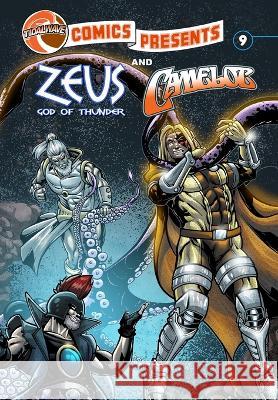 TidalWave Comics Presents #9: Camelot and Zeus Scott Davis Abdullah  9781956841114 Tidalwave Productions - książka
