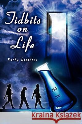 Tidbits on Life Kathy Lasseter 9781418442811 Authorhouse - książka