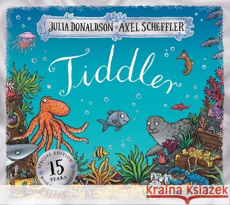 Tiddler 15th Anniversary Edition Julia Donaldson 9780702322341 Scholastic - książka