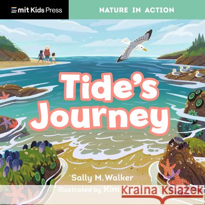 Tide's Journey Sally M. Walker Kim Smith 9781536236569 Mit Kids Press - książka