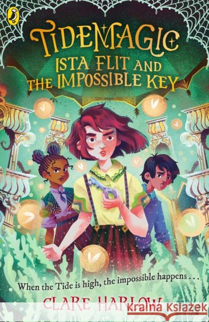 Tidemagic: Ista Flit and the Impossible Key Clare Harlow 9780241636091 Penguin Random House Children's UK - książka