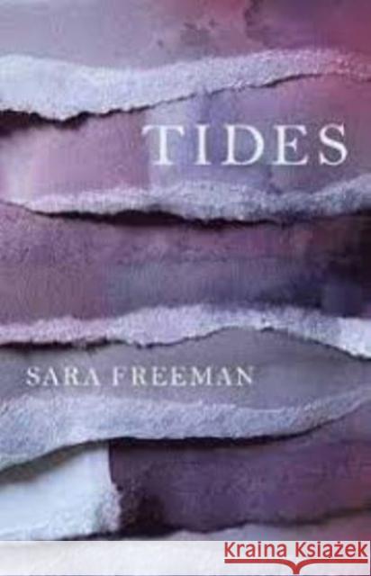 Tides Sara Freeman 9781783787586 Granta Books - książka