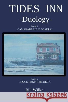 Tides Inn - Duology Bill Wilke   9798223319900 William Wilke - książka