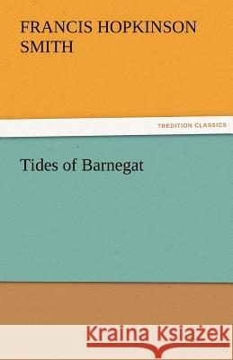 Tides of Barnegat Francis Hopkinson Smith   9783842455719 tredition GmbH - książka