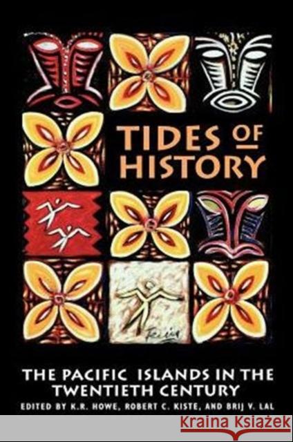 Tides of History: The Pacific Islands in the Twentieth Century Howe, K. R. 9780824815974 University of Hawaii Press - książka