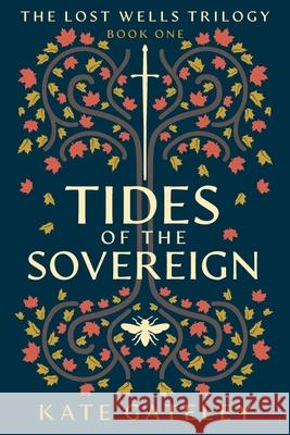 Tides of the Sovereign Kate Gateley 9781039126572 FriesenPress - książka