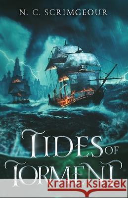 Tides of Torment N. C. Scrimgeour 9781838459987 Alcruix Press - książka