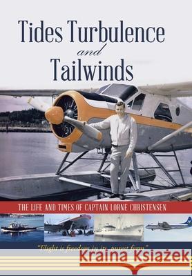 Tides Turbulence and Tailwinds Lorne Christensen 9780228815112 Tellwell Talent - książka