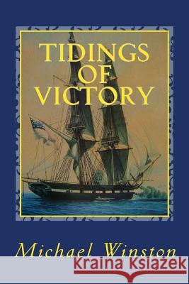 Tidings of Victory: Kinkaid in Europe Michael Winston 9781469978680 Createspace - książka