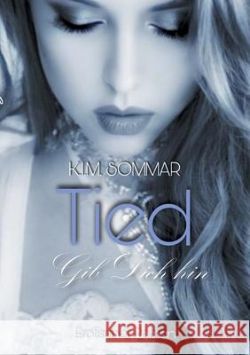 Tied: Gib dich hin K I M Sommar 9783754332276 Books on Demand - książka