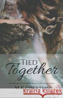 Tied Together M. K. Chester 9781393666875 Lbd Media Co - książka