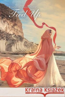 Tied up Elisabet Belmonte Torres 9798805442118 Independently Published - książka