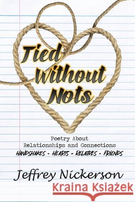 TIED WITHOUT NOTs Jeffrey Nickerson 9798494085382 Independently Published - książka