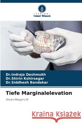Tiefe Marginalelevation Deshmukh, Dr Indraja, Kshirsagar, Dr Shirin, Bandekar, Dr Siddhesh 9786209821042 Verlag Unser Wissen - książka