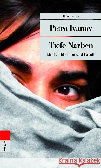 Tiefe Narben : Ein Fall für Flint und Cavalli. Kriminalroman Ivanov, Petra 9783293205581 Unionsverlag - książka